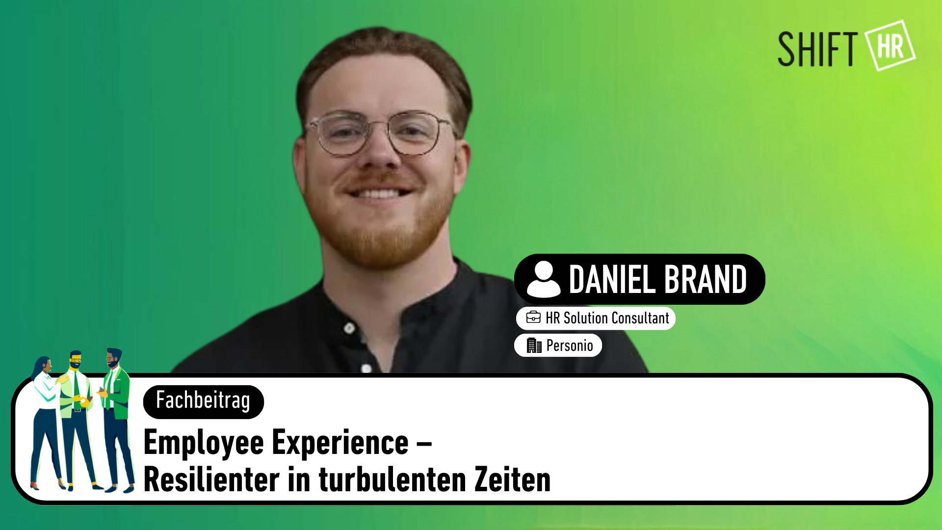 Employee Experience – Resilienter in turbulenten Zeiten