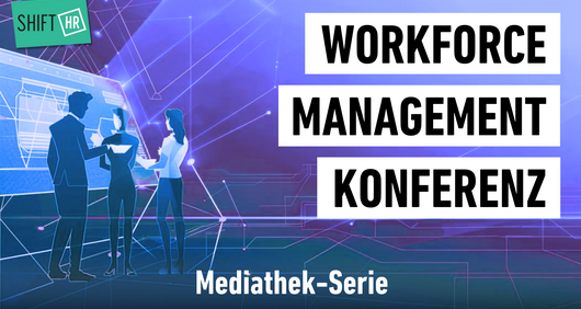 Mediathek-Serie zur Workforce Management Konferenz 2024