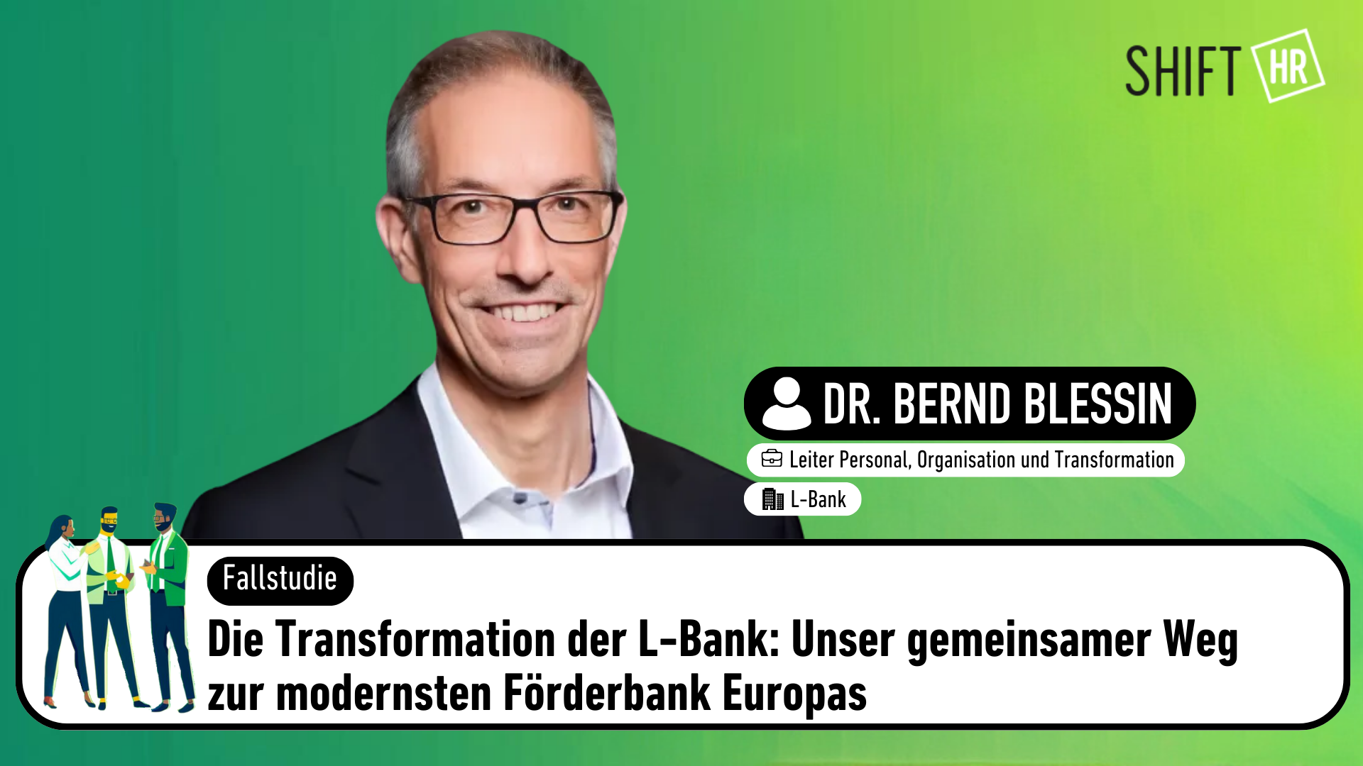 Die Transformation der L-Bank: Unser gemeinsamer Weg zur modernsten Förderbank Europas