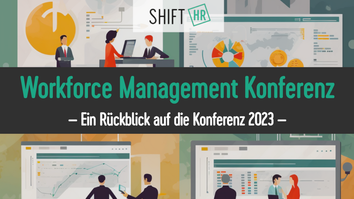 SHIFT HR Shift HR Workforce Management Konferenz 2023 Mit Blick Auf 2024   Csm 1280x720 Wfm Rueckblick 9403dc22a8 