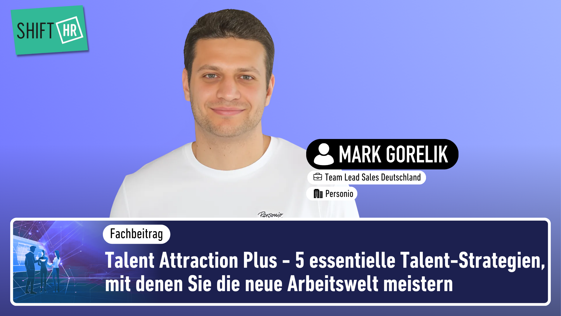 Talent Attraction Plus - 5 essentielle Talent-Strategien, mit denen Sie die neue Arbeitswelt meistern