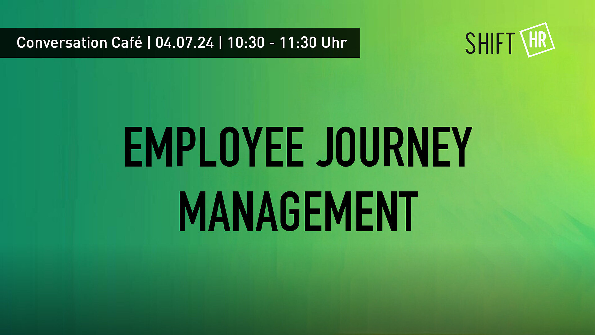 Conversation Café - Employee Journey Design & Management 2024