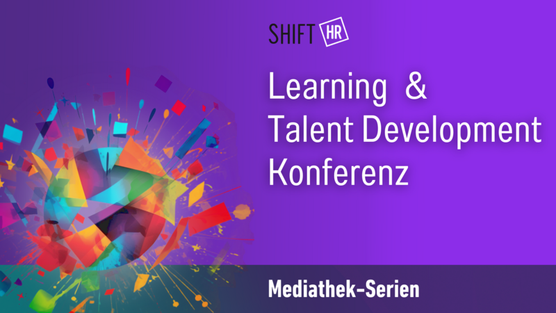 Mediathek-Serie zur Learning & Talent Development Konferenz 2024